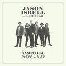Jason Isbell And The 400 Unit - The Nashville Sound