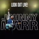 Johnny Marr - Look Out Live! - lastnightfromglasgow