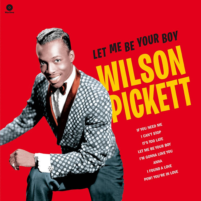 Wilson Pickett - Let me be your boy