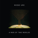 Midge Ure - A Man of Two Worlds - lastnightfromglasgow