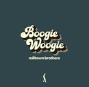 milltown brothers - Boogie Woogie LP / CD / DL (Pre - order) - lastnightfromglasgow