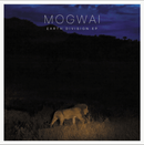 Mogwai - Earth Division EP - lastnightfromglasgow