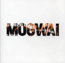 Mogwai - My Father, My King - lastnightfromglasgow