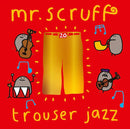 Mr. Scruff - Trouser Jazz 2xLP - lastnightfromglasgow