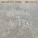 Neil Young - Before And After (Clear Vinyl) - lastnightfromglasgow