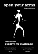 Open Your Arms (The Strange Case Of Goodbye Mr Mackenzie) - Graeme Croser - lastnightfromglasgow