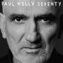 Paul Kelly - Seventy - lastnightfromglasgow