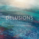 Paul Leonard Morgan & Len Pennie - Delusions - lastnightfromglasgow