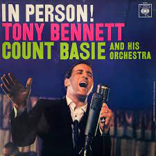 Tony Bennett, Count Basie & His Orchestra - In Person! (Limited Edition)