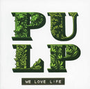 Pulp - We Love Life - lastnightfromglasgow