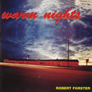 Robert Forster - Warm Nights - lastnightfromglasgow