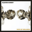 Sleater - Kinney - Path of Wellness (White) - lastnightfromglasgow