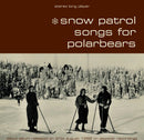 Snow Patrol - Songs for Polar Bears - lastnightfromglasgow