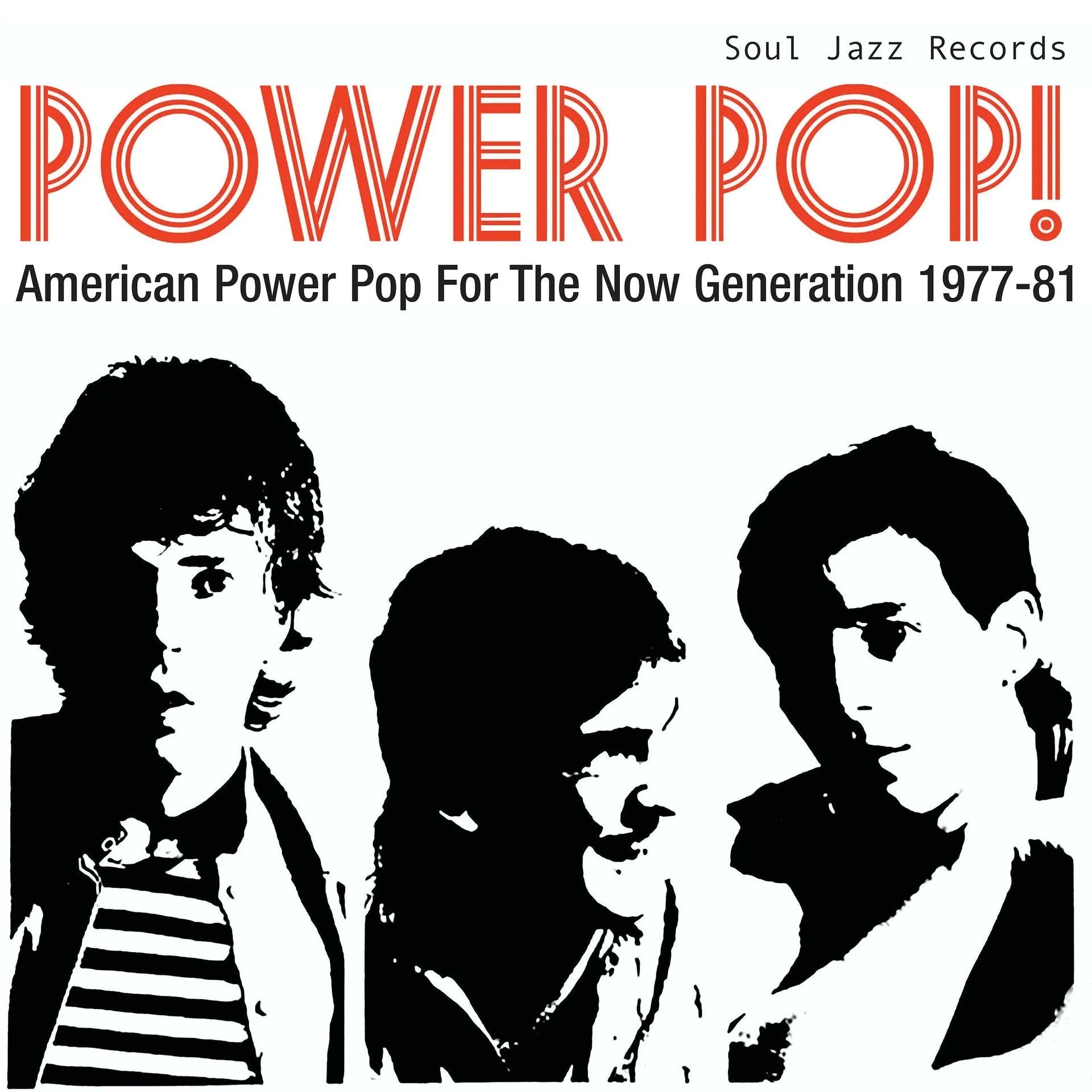 Soul Jazz Records - Power Pop! American Power Pop For The Now Generati