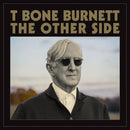 T Bone Burnett - The Other Side (Preorder) - lastnightfromglasgow