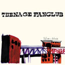 TEENAGE FANCLUB - MAN MADE - lastnightfromglasgow