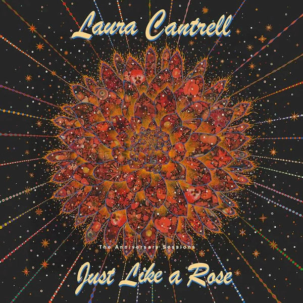 Laura Cantrell - Just Like A Rose (The Anniversary Sessions)