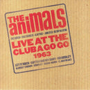 The Animals - Live at the Club A Go - Go 1963 - lastnightfromglasgow