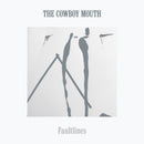 The Cowboy Mouth - Faultlines - LP, CD & DL - lastnightfromglasgow