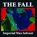 The Fall - Imperial Wax Solvent - lastnightfromglasgow