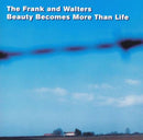 The Frank & Walters - Beauty Becomes More Than Life - 2 x LP (Jan 2027) - lastnightfromglasgow