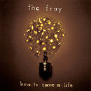The Fray - How To Save A Life (Yellow Vinyl) - Preorder - lastnightfromglasgow