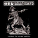 The Men They Couldn't Hang - Dog Eyes, Owl Meat and Man - Chop - lastnightfromglasgow