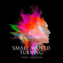 Thea Gilmore - Small World Turning - lastnightfromglasgow