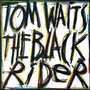 Tom Waits - Black Rider - lastnightfromglasgow