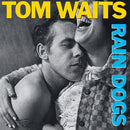 Tom Waits - Rain Dogs - lastnightfromglasgow