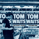 Tom Waits - The Early Years Vol 1 - lastnightfromglasgow