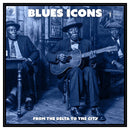 Various Artists - Blues Icons: From The Delta To The City (National Album Day 2026) - lastnightfromglasgow