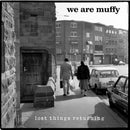 We Are Muffy - Lost Things Returning - lastnightfromglasgow