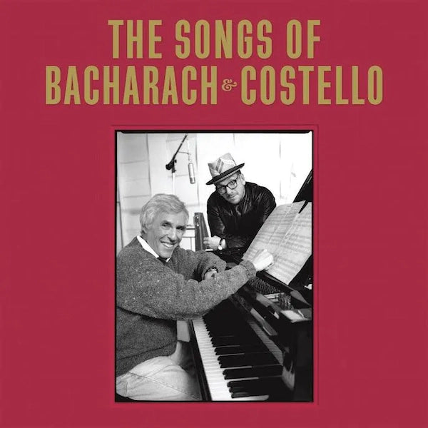 Elvis Costello & Burt Bacharach - The Songs of Bacharach & Costello