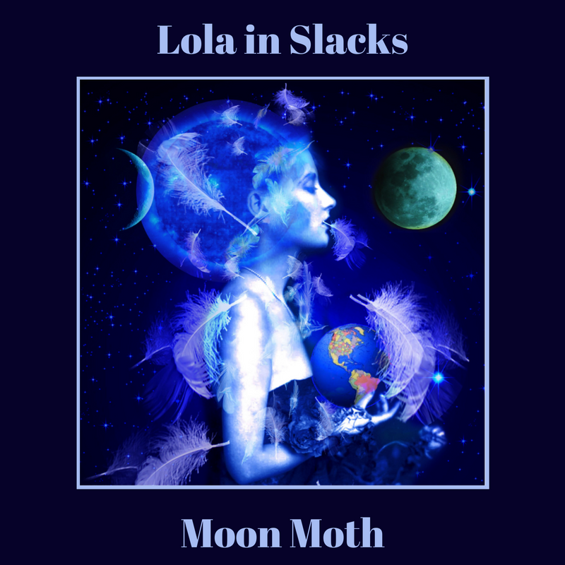 Lola In Slacks - Moon Moth (Vinyl LP and Lossless DL)