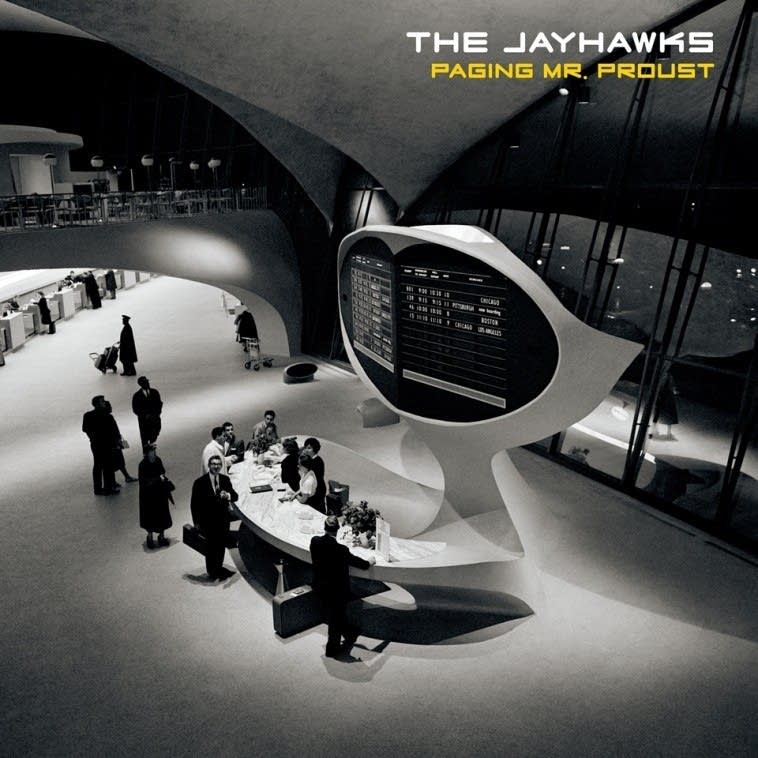 The Jayhawks - Paging Mr Proust