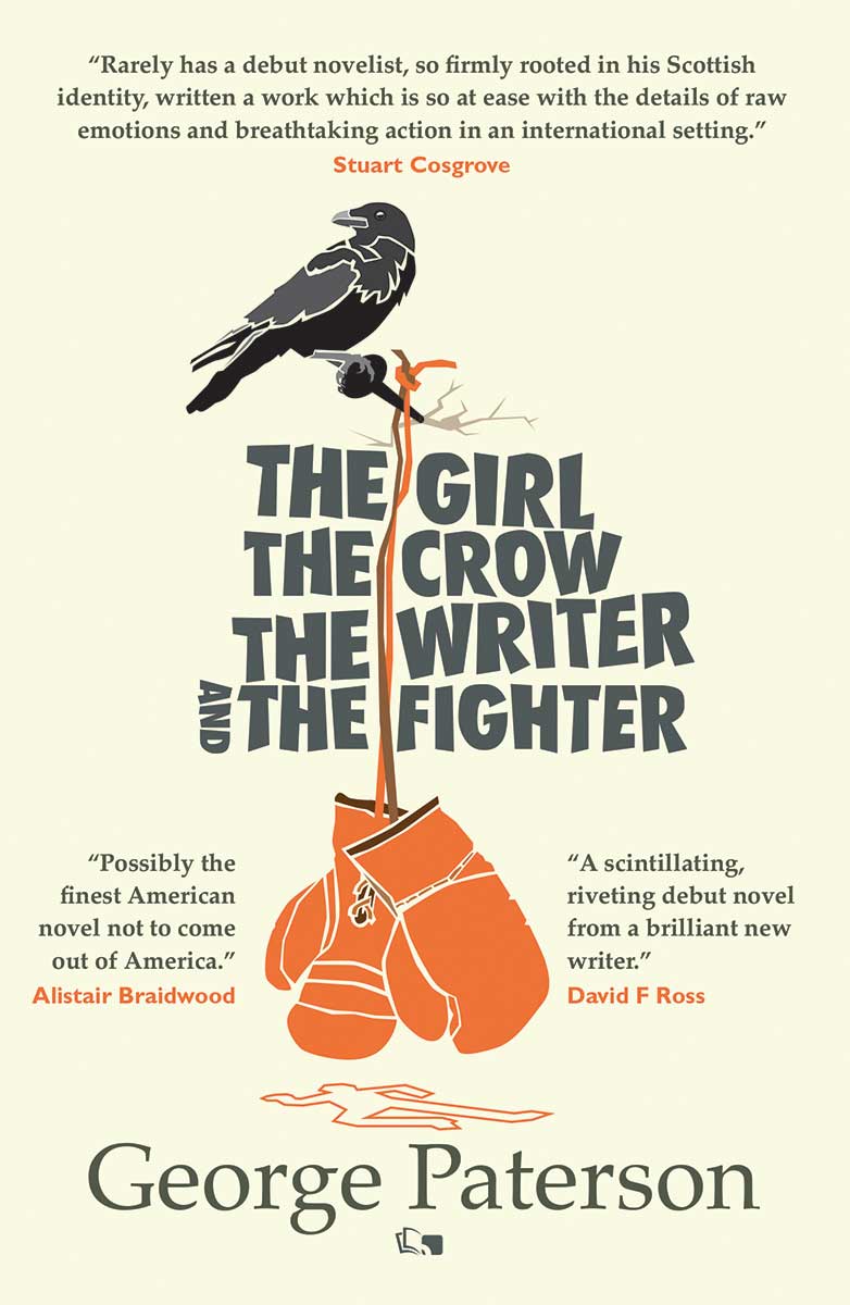 The Girl, The Crow, The Writer, The Fighter - George Paterson