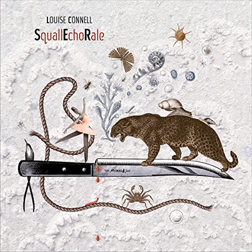 Louise Connell - Squall Echo Rale