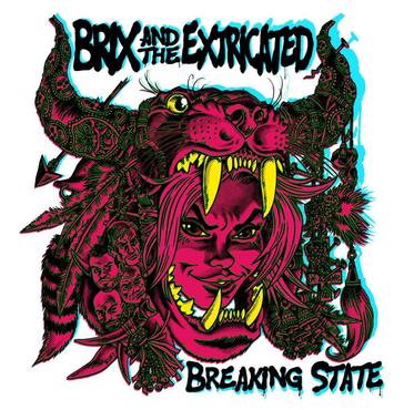 Brix And The Extricated - Breaking State