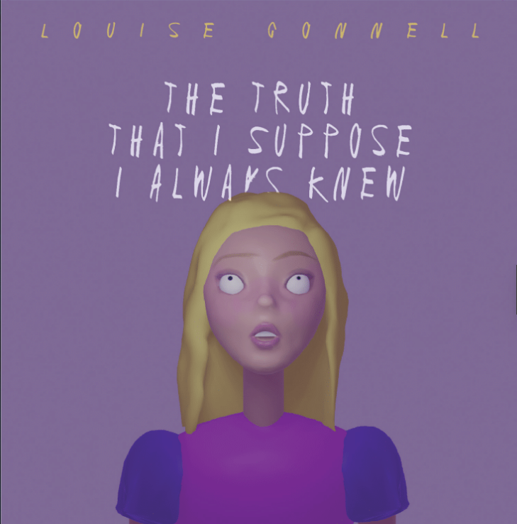 Louise Connell- The Truth That I Suppose I Always Knew