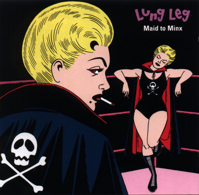 Lung Leg - Maid To Minx Vinyl LP (With Bonus Tracks)