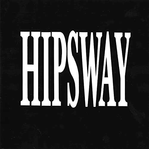 Hipsway - Hipsway 35th Anniversary Gatefold LP  (Now Shipping)