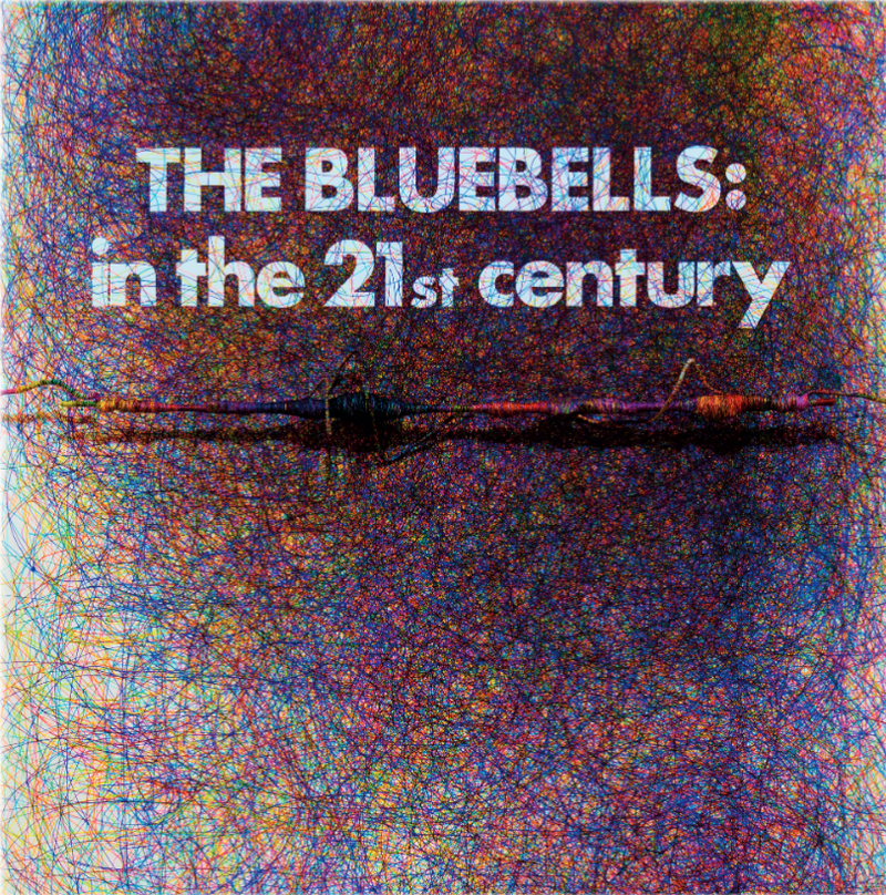 The Bluebells in the 21st Century