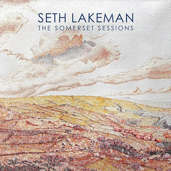 Seth Lakeman - The Somerset Sessions