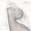 Alt J - The Dream - lastnightfromglasgow