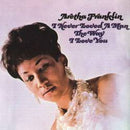 Aretha Franklin - I Never Loved A Man The Way I Love You - lastnightfromglasgow