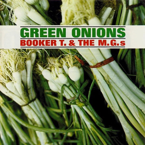 Booker T and The M.G.s - Green Onions