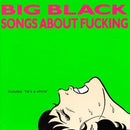 Big Black - Songs About Fucking - lastnightfromglasgow