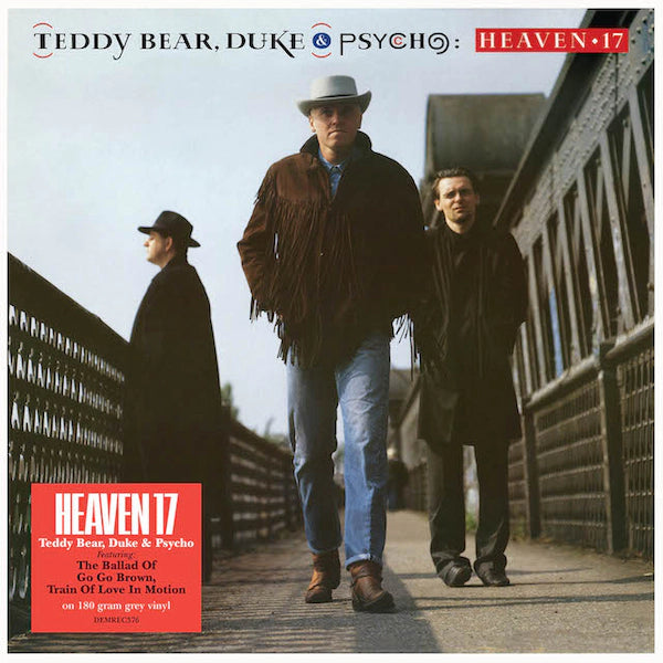 Heaven 17 - Teddy Bear, Duke and Psycho