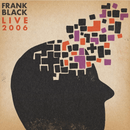 Frank Black - Live 2006 - lastnightfromglasgow